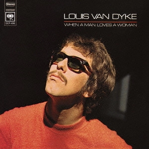 LOUIS VAN DIJK (LOUIS VAN DYKE) / ルイス・ヴァン・ダイク / 男が女を愛する時 / WHEN A MAN LOVES A WOMAN