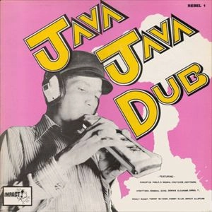 IMPACT ALLSTARS / インパクト・オールスターズ / JAVA JAVA DUB / Java Java Dub