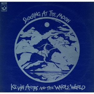 KEVIN AYERS / ケヴィン・エアーズ / SHOOTING AT THE MOON - DIGITAL REMASTER/SHM-CD / 月に撃つ+6 - デジタル・リマスター/SHM-CD
