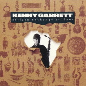 KENNY GARRETT / ケニー・ギャレット / アフリカン・エクスチェンジ・スチューデント / AFRICAN EXCHANGE STUDENT