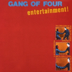 GANG OF FOUR / ギャング・オブ・フォー / エンターテイメント！