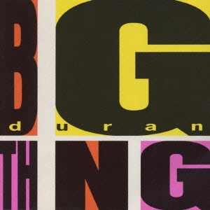 DURAN DURAN / デュラン・デュラン / BIG THING