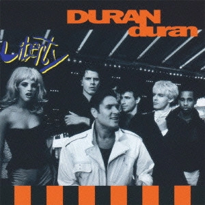 DURAN DURAN / デュラン・デュラン / リバティ / LIBERTY
