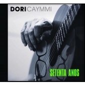 DORI CAYMMI / ドリ・カイーミ / SETENTA ANOS