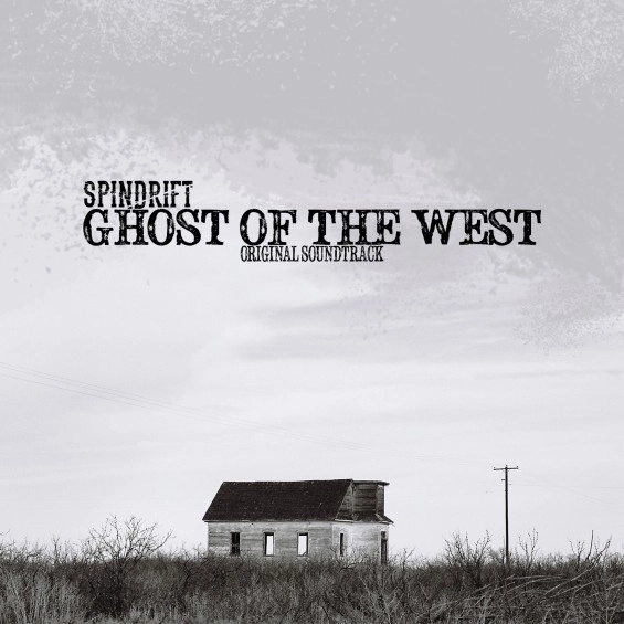 SPINDRIFT / GHOST OF THE WEST<DIGI>