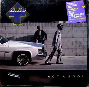 KING TEE / ACT A FOOL