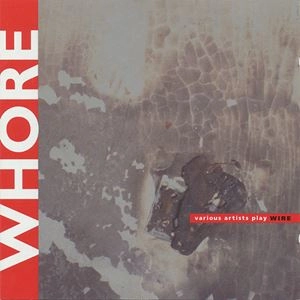V.A. / オムニバス / WHORE VARIOUS ARTISTS PLAY WIRE