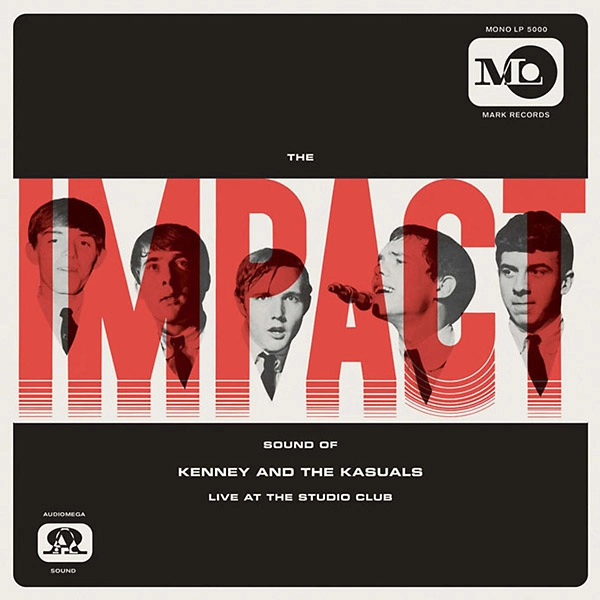 KENNY & THE KASUALS / ケニー・アンド・ザ・カジュアルズ / THE IMPACT SOUND OF KENNEY AND THE KASUALS (LIVE AT THE STUDIO CLUB)
