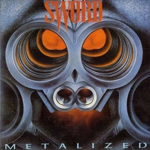 SWORD (from Canada) / METALIZED