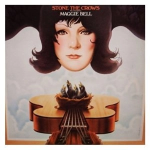 STONE THE CROWS / ストーン・ザ・クロウズ / STONE THE CROWS FEATURING MAGGIE