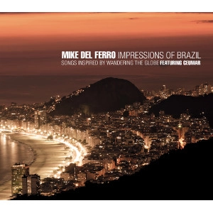 MIKE DEL FERRO / マイク・デル・フェーロ / Impressions of Brazil
