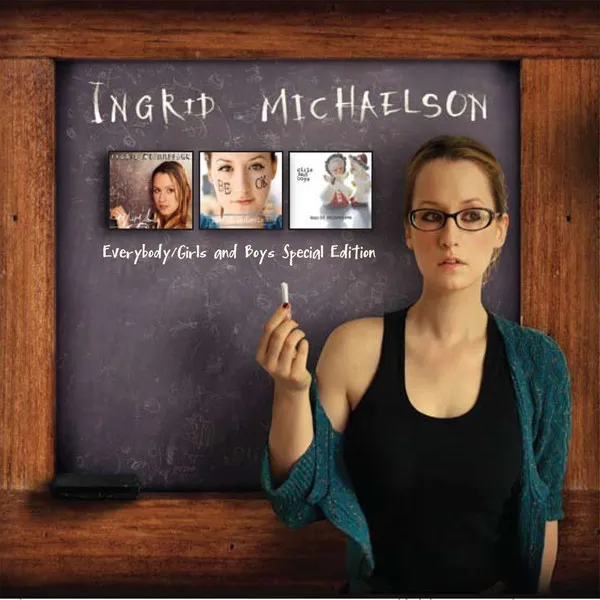 INGRID MICHAELSON / EVERYBODY/GIRLS & BOYS