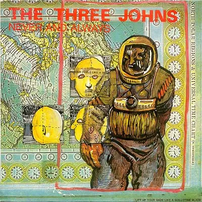 THREE JOHNS / NEVER AND ALWAYS