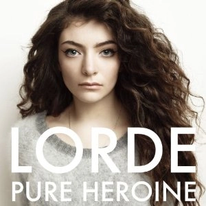 LORDE / ロード / ピュア･ヒロイン / PURE HEROINE