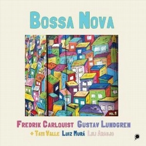 FREDRIK CARLQUIST / BOSSA NOVA VOL.1