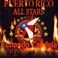 PUERTO RICO ALL STARS / プエルト・リコ・オール・スターズ / ECHANDO CANDELA