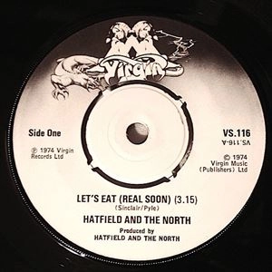 HATFIELD AND THE NORTH / LET'S EAT (REAL SOON)
