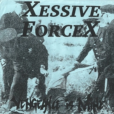 EXCESSIVE FORCE (PUNK) / エクセシブ・フォース / VENGEANCE IS MINE