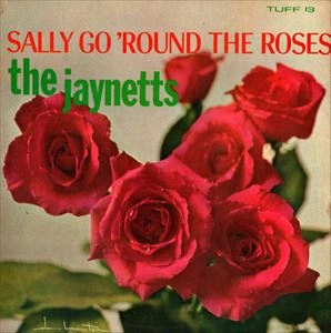 JAYNETTS / ジェイネッツ / SALLY GO 'ROUND THE ROSES