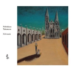 NOBUKAZU TAKEMURA / 竹村延和 / Zeitraum