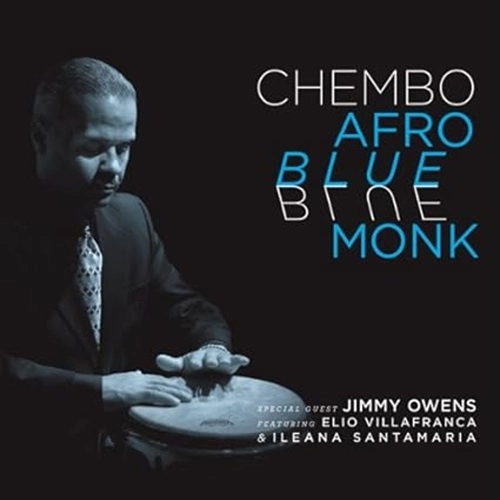 CHEMBO CORNIEL QUIENTET / チェンボ・コルニエル・クインテット / アフロ・ブルー・モンク / AFRO BLUE MONK