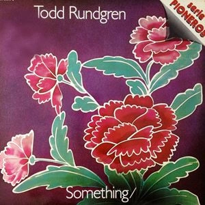 TODD RUNDGREN (& UTOPIA) / トッド・ラングレン (&ユートピア) / SOMETHING / ANYTHING?