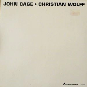 JOHN CAGE / CHRISTIAN WOLFF / JOHN CAGE / CHRISTIAN WOLFF