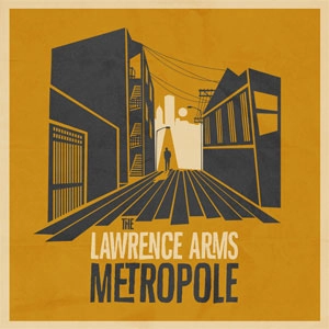 LAWRENCE ARMS / ローレンスアームズ / METROPOLE