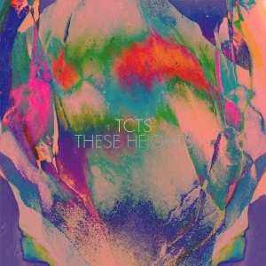 TCTS / THESE HEIGHTS