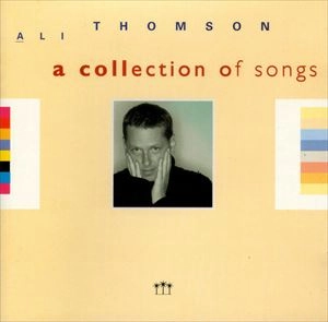 ALI THOMSON / アリ・トムソン / COLLECTION OF SONGS