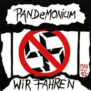 PANDEMONIUM / パンデモニウム / WIR FAHREN GEGEN DRECK