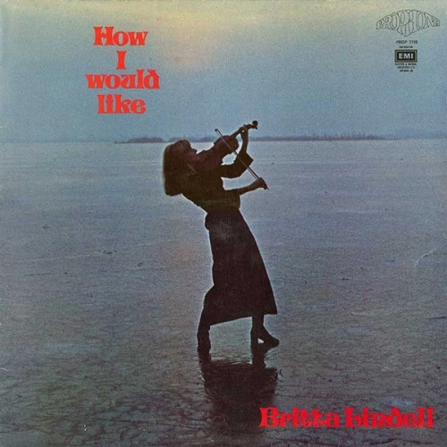 BRITTA LINDELL / HOW I WOULD LIKE