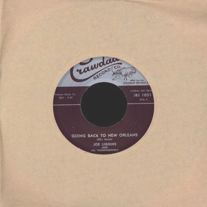 JOE LIGGINS & HONEYDRIPPERS + ELLIS 'SLOW' WALSH / GOING BACK TO NEW ORLEANS + NEW ORLEANS IS MY HOME