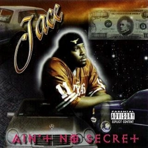 JACE / AIN'T NO SECRET