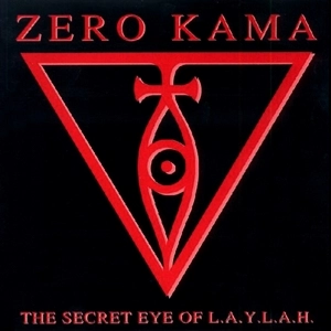 ZERO KAMA / SECRET EYE OF L.A.Y.L.A.H.