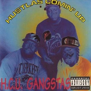 H.C.U.GANGSTAS / HUSTLAS COMIN' UP