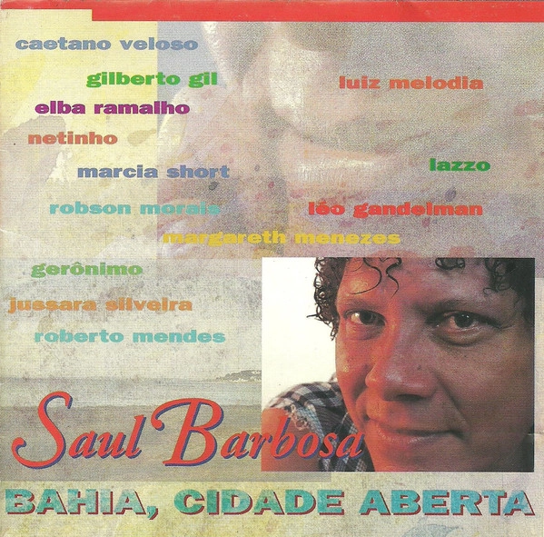 SAUL BARBOSA / サウル・バルボーサ / BAHIA, CIDADE ABERTA
