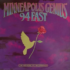 94 EAST / 94 イースト / MINNEAPOLIS GENIUS THE HISTORIC 1977 RECORDINGS