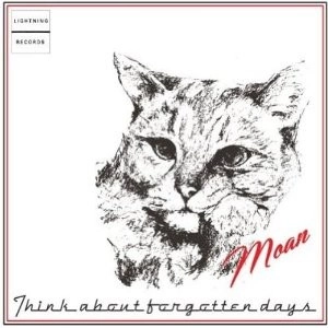 MOAN / Think About Forgotten Days