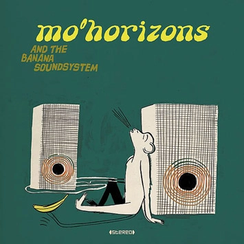 MO HORIZONS / モ・ホライゾンズ / バナナサウンドシステム / BANANA SOUNDSYSTEM