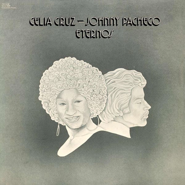 CELIA CRUZ & JOHNNY PACHECO / セリア・クルース & ジョニー・パチェコ / ETERNOS
