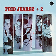 TRIO JUAREZ / トリオ・フアレス / トリオ･フアレス＋2 (1972) / TRIO JUAREZ + 2 (1972)