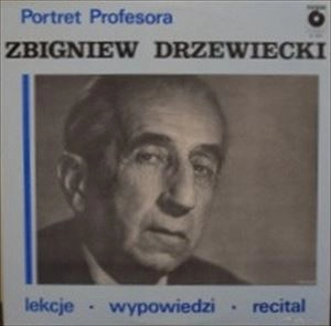 ZBIGNIEW DRZEWIECKI / ズビグニェフ・ジェヴィエツキ / PORTRET PROFESORA LEKCJE, WYPOWIEDZI, RECITAL