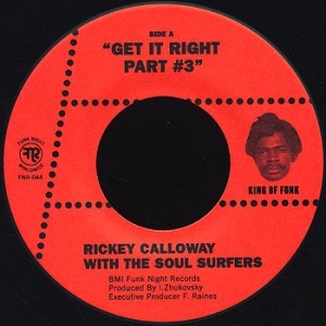 RICKEY CALLOWAY WITH THE SOUL SURFERS / GET IT RIGHT PART #3 + I TOUCHED THE CLOUDS