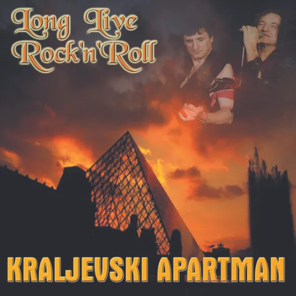 KRALJEVSKI APARTMAN / LONG LIVE ROCK'N'ROL