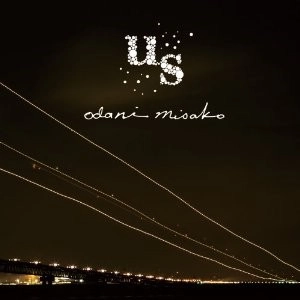 MISAKO ODANI / 小谷美紗子 / us
