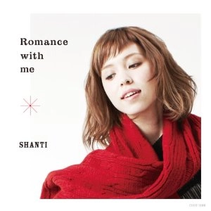 Shanti / シャンティ / ROMANCE WITH ME（SHM-SACD）