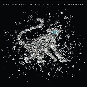 DANTON EEPROM / BISCOTTO & CHIMPANZEE