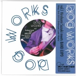 HIROBUMI SUZUKI / 鈴木博文 / Dog Works vol.1/meets BAND EXPO