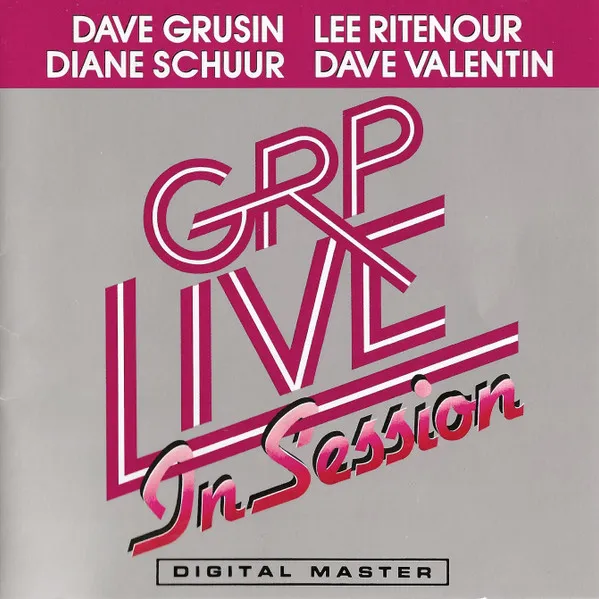 DAVE GRUSIN/LEE RITE / GRP LIVE IN SESSION